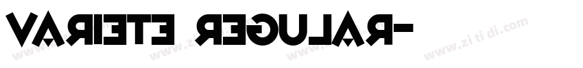 variete regular字体转换